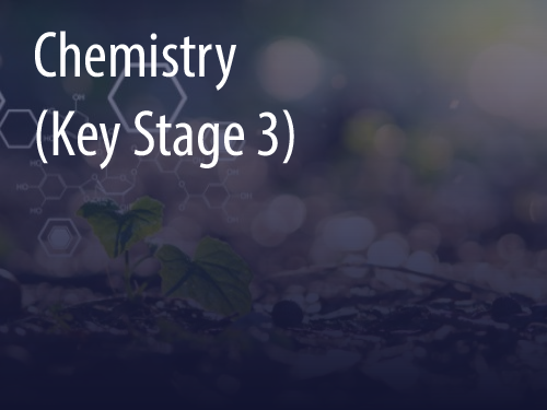 Chemistry (Key Stage 3)